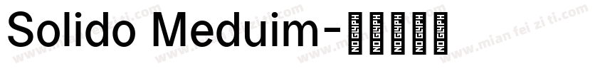 Solido Meduim字体转换